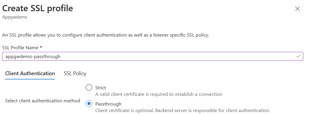 Screenshot showing the Create SSL profile dialog in Azure portal with Passthrough selected for client authentication method.