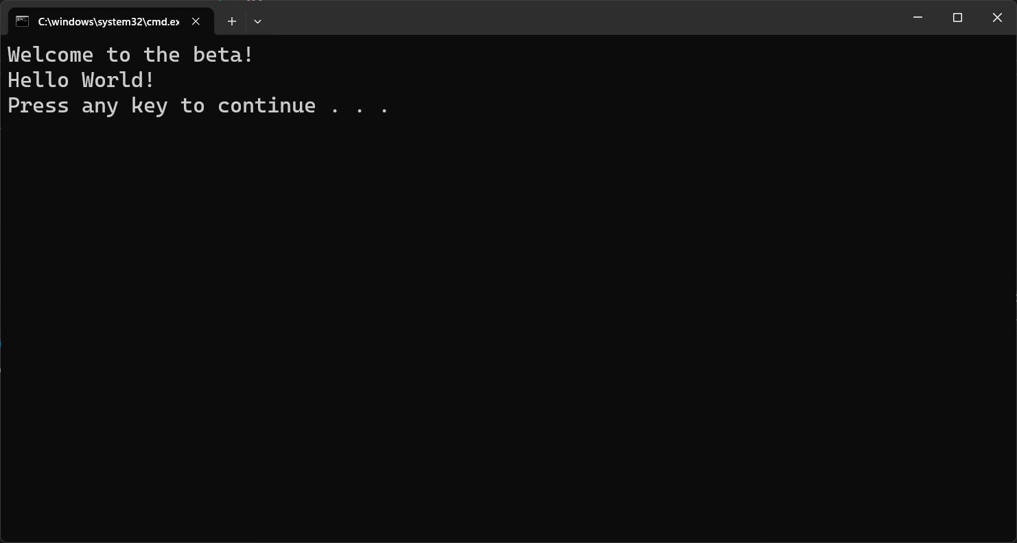 Screenshot of a Command Prompt window that contains output from the app. The output contains the text Welcome to the beta! and Hello World!