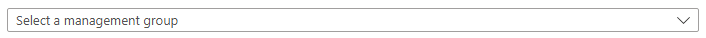 Screenshot of the Microsoft.Common.ManagementGroupSelector UI element.