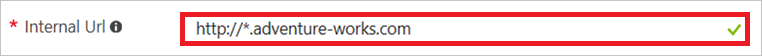 Screenshot that shows a wildcard in the internal URL field.