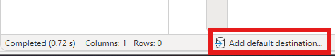 Screenshot of the Dataflow Gen2 editor with the default destination entry point in the status bar.