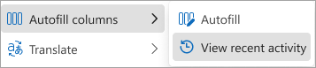 Screenshot of the More options menu showing Autofill columns and View recent activity.