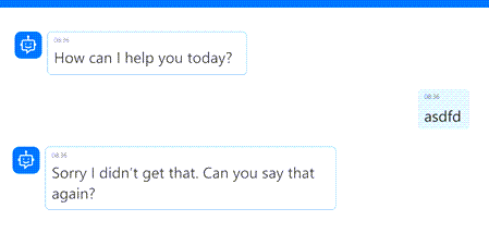 Screenshot of a chat interface where the user sends 'asdfd' and the agent replies, 'Sorry I didn't get that. Can you say that again?'.