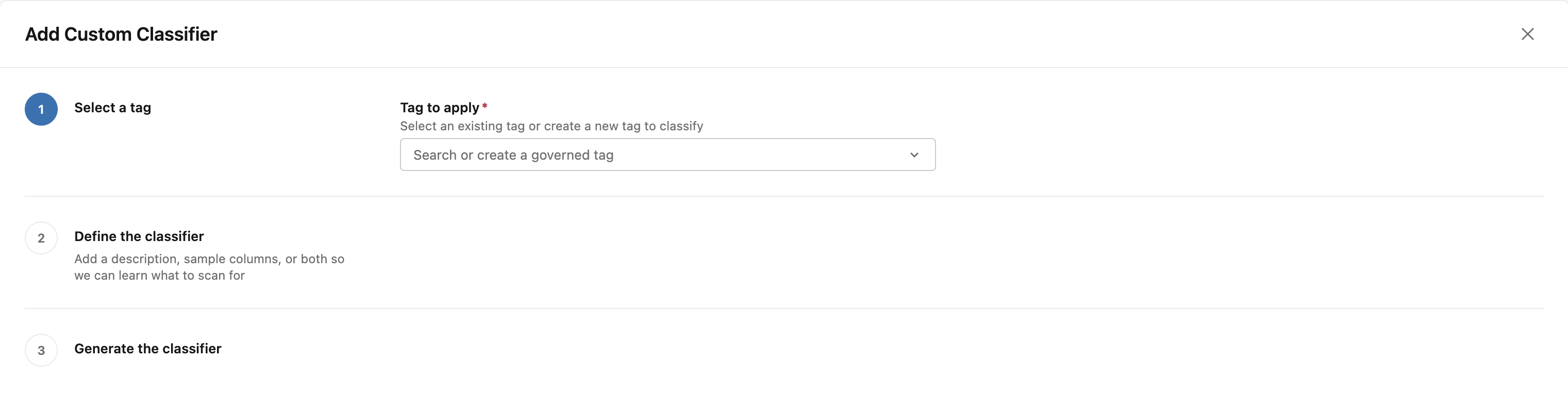 Der Assistent zum Hinzufügen benutzerdefinierter Klassifizierer mit aktivem Schritt „Tag auswählen“, der die Auswahl für verwaltete Tags oberhalb der eingeklappten Schritte „Klassifizierer definieren“ und „Klassifizierer generieren“ zeigt.