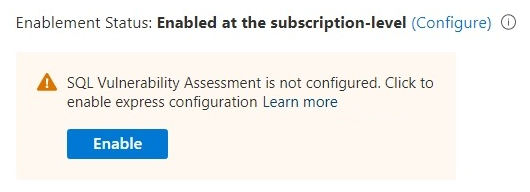 Screenshot showing the enable notice for express vulnerability assessment configuration in the Defender for Cloud settings pane.