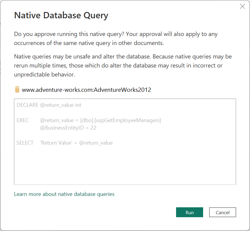 Captura de pantalla del cuadro de diálogo de consulta de base de datos nativa donde aprueba la ejecución de la consulta nativa.