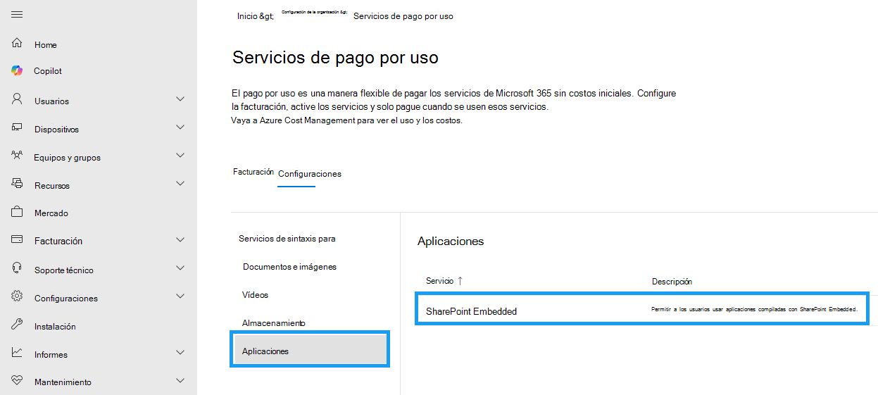 Centro de administración de Microsoft 365 panel Aplicaciones con SharePoint Embedded seleccionado para activar la facturación de pago por uso.