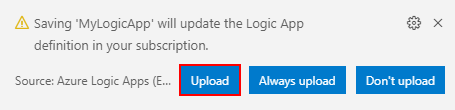 Screenshot che mostra una finestra di dialogo di Visual Studio Code con il pulsante Carica evidenziato per caricare le modifiche dell'app per la logica nel portale di Azure.