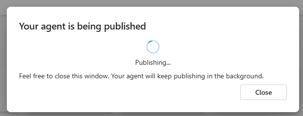 Screenshot che mostra che la pubblicazione dell'agente è in corso.