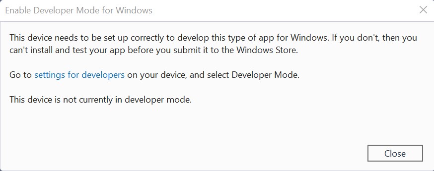 開発者モードを有効にする必要があることを示す Visual Studio の [Developer Mode] (開発者モード) ダイアログが表示され、開発者向けの設定へのリンクが提供されます。