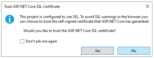 Este projeto está configurado para usar SSL. Para evitar avisos SSL no navegador, você pode optar por confiar no certificado autoassinado que o IIS Express gerou. Gostaria de confiar no certificado SSL do IIS Express?